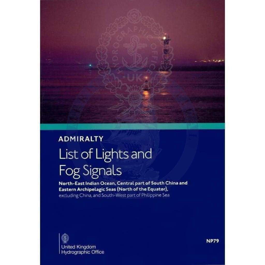 Admiralty List of Lights & Fog Signals (ALL) Vol. F: N.E. Indian O. Central part of S. China & E. Archipelagic Seas (NP79), 2023 Edition