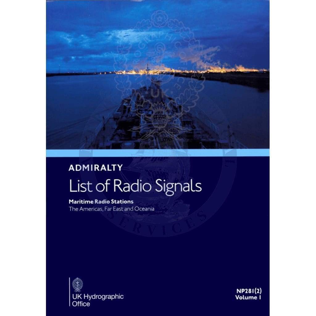 Admiralty List of Radio Signals (ALRS): Maritime Radio Stations The Americas, Far East and Oceania (NP281-2), 4th Edition 2023