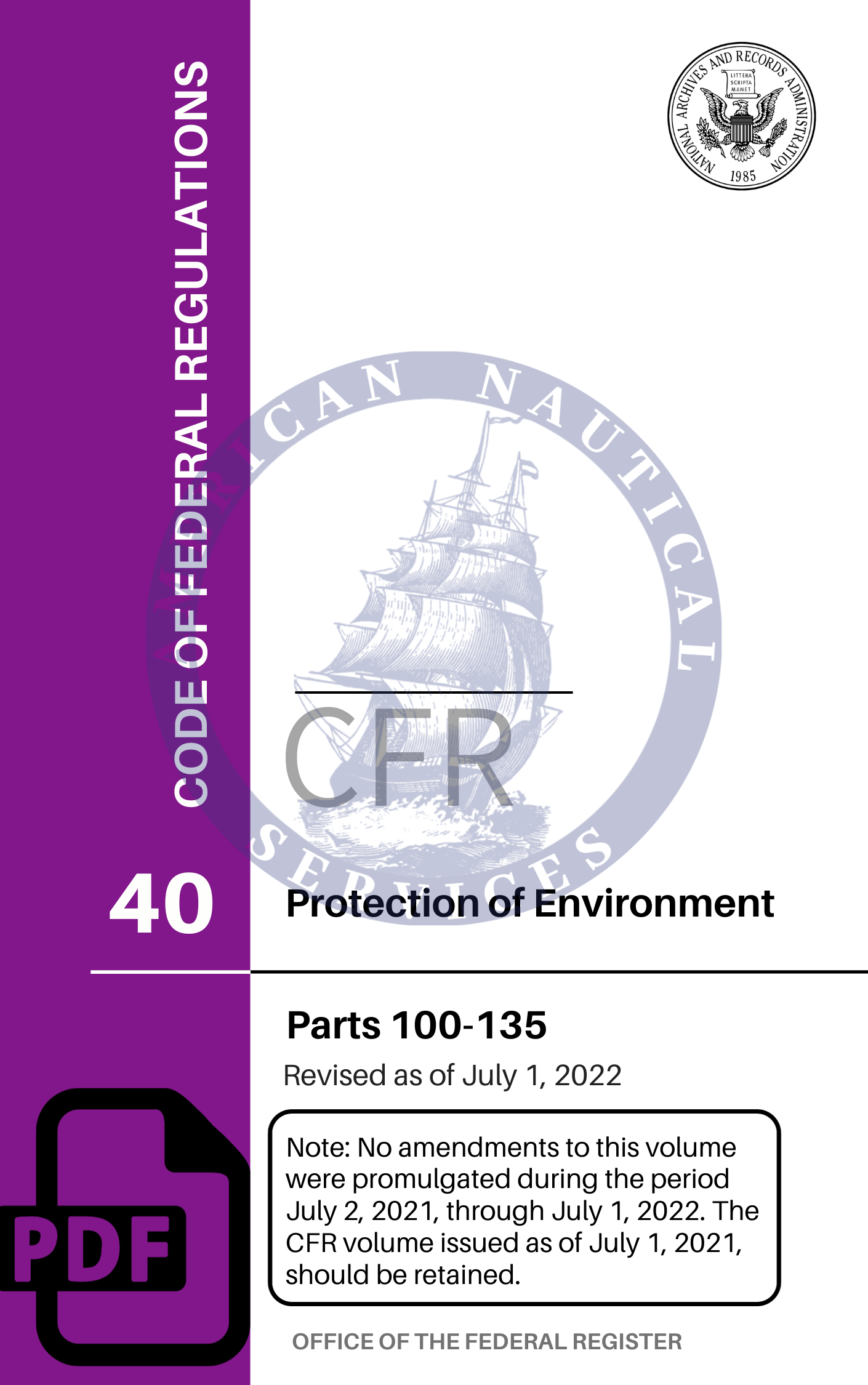 CFR Title 40: Parts 100-135 - Protection of Environment (Code of Federal Regulations), 2022 Edition