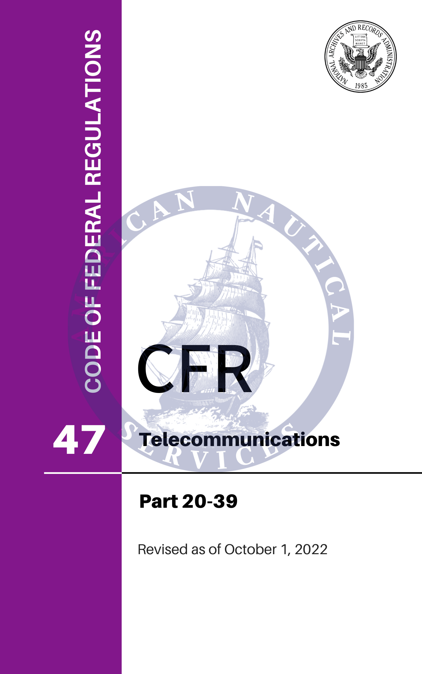 CFR Title 47: Parts 20-39 - Telecommunications (Code of Federal Regulations), Revised as of October 1, 2022