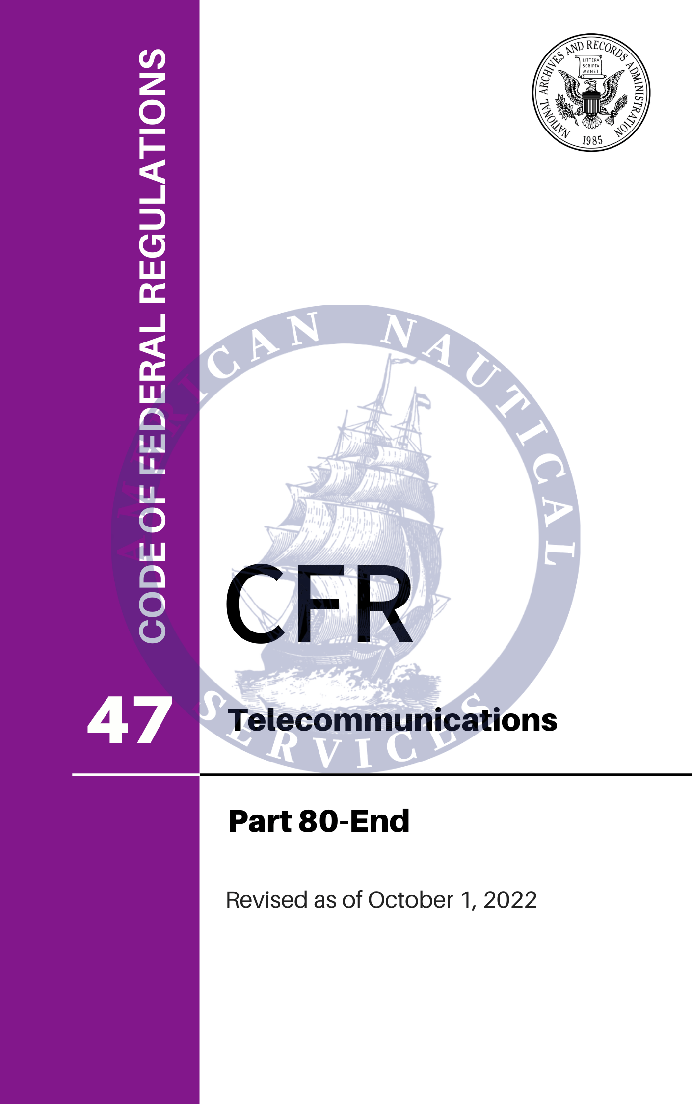 CFR Title 47: Parts 80-End - Telecommunications (Code of Federal Regulations), Revised as of October 1, 2022