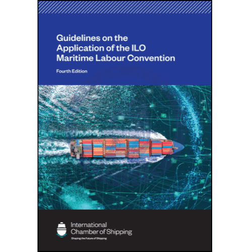 Guidelines on the Application of the ILO Maritime Labour Convention, 4th Edition 2023