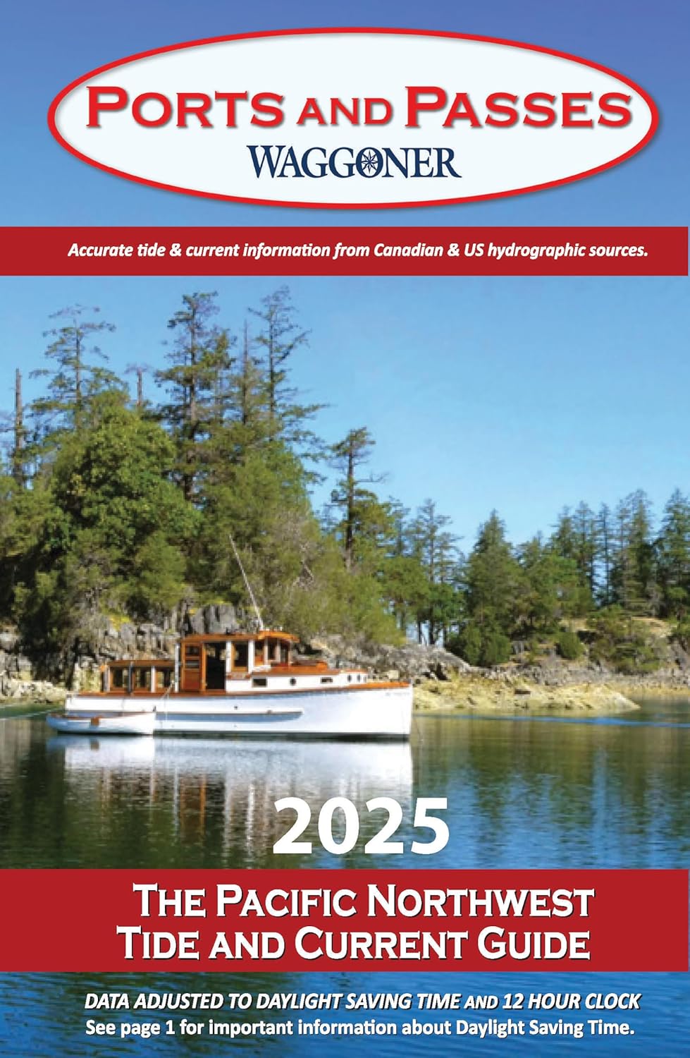 Ports and Passes The Pacific Northwest Tide and Current Guide Amnautical