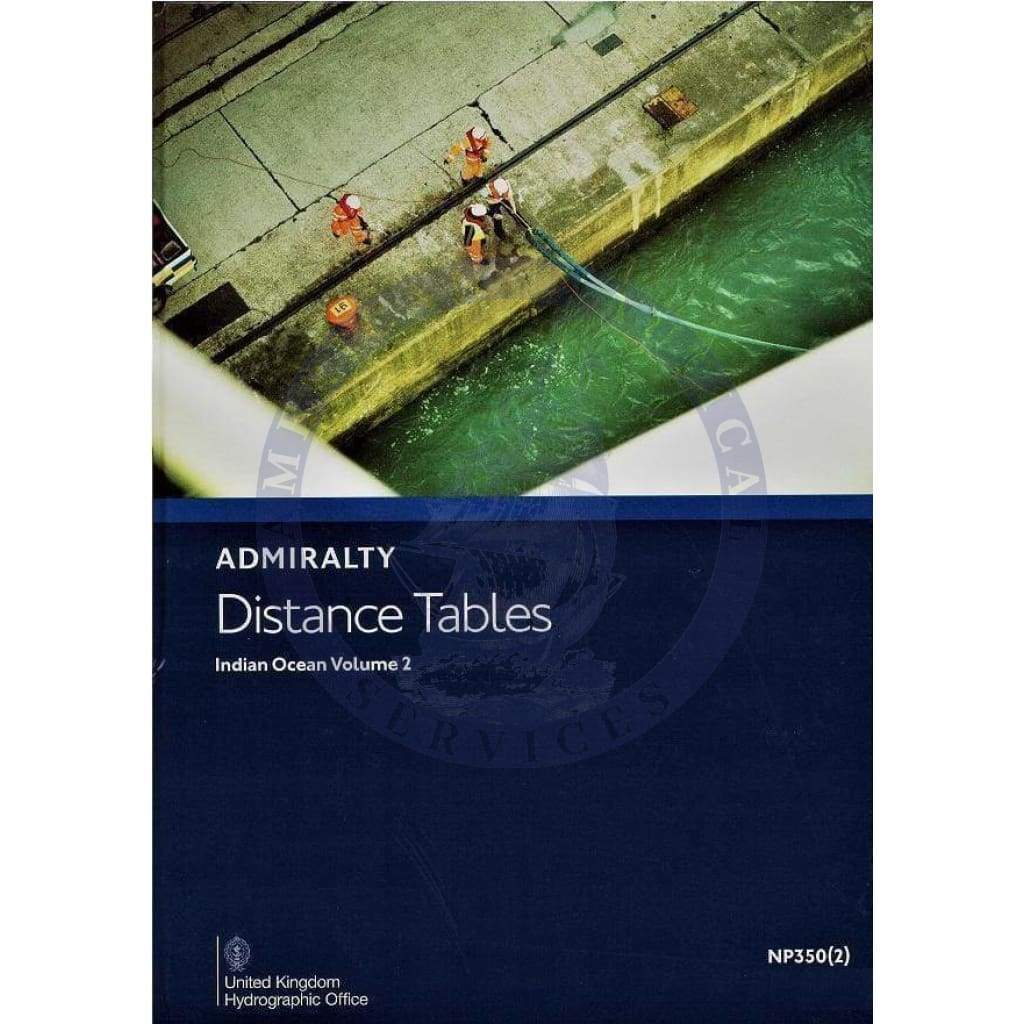 Admiralty Distance Tables Indian Ocean Volume 2 (NP350(2), 3rd Edition 2008