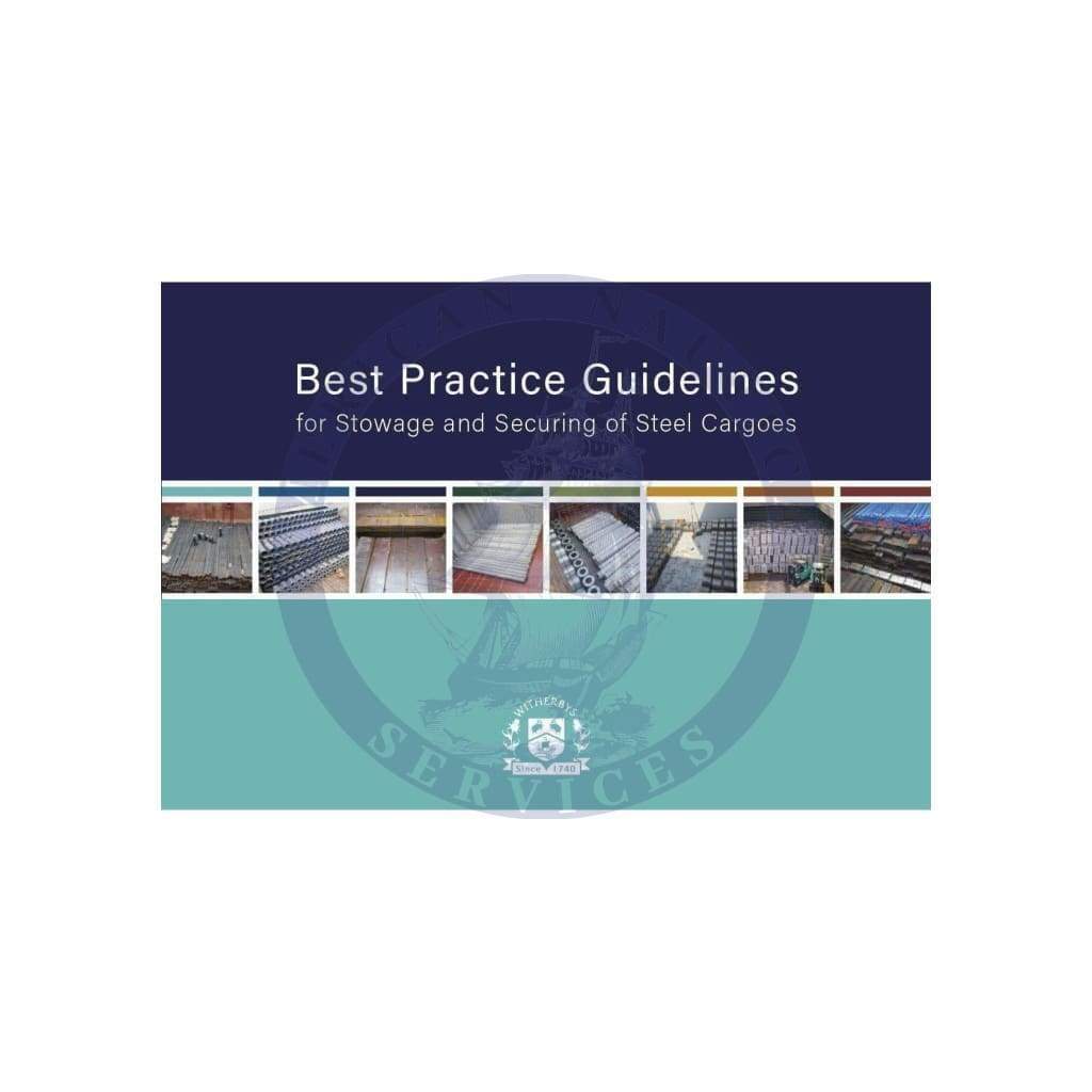 Best Practice Guidelines for Stowage and Securing of Steel Cargoes, 1st Edition 2019