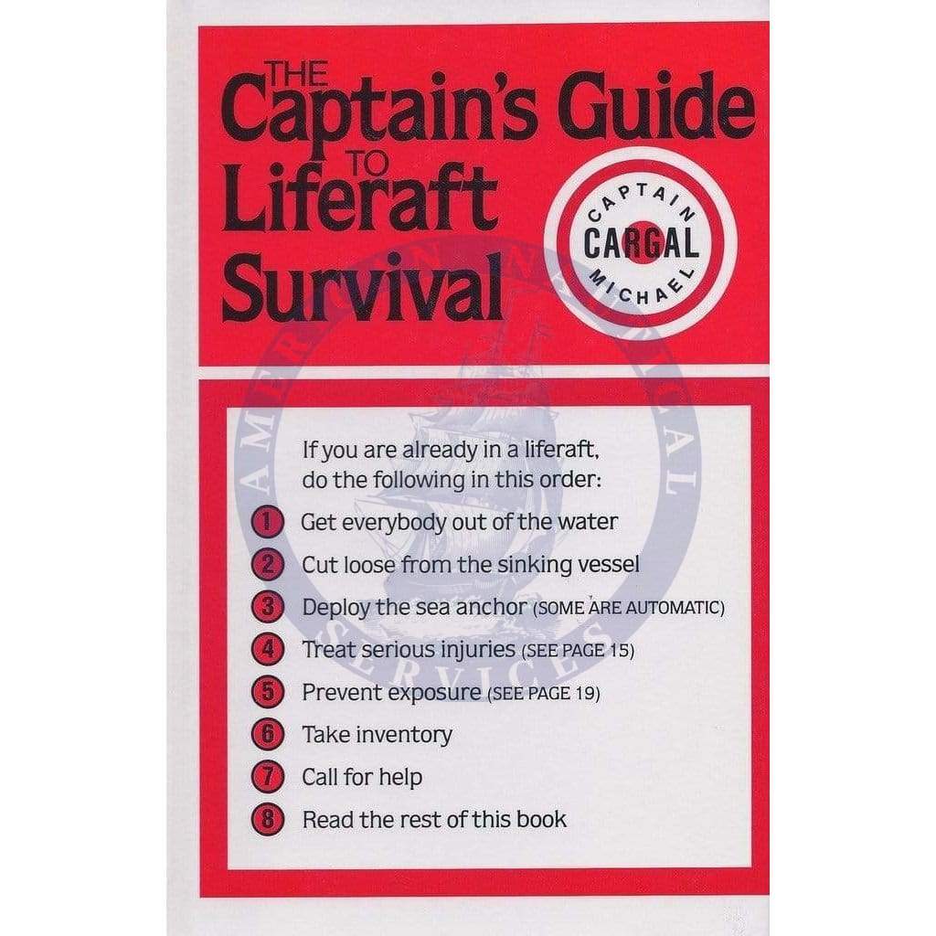 Captain's Guide to Liferaft Survival, The