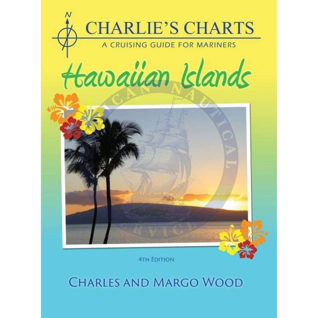 Charlie's Charts: Hawaiian Islands, 4th Edition