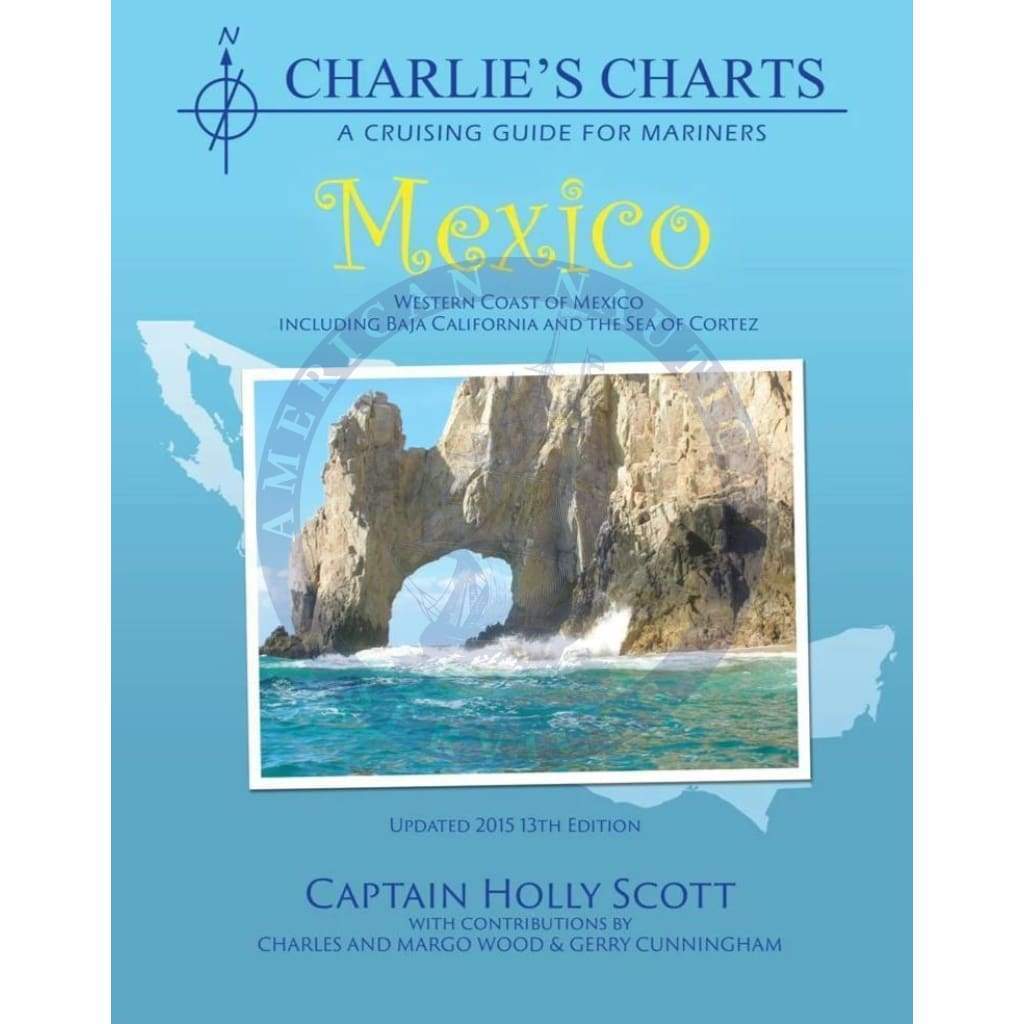 Charlie's Charts: Western Coast of Mexico including Baja, 13th Edition
