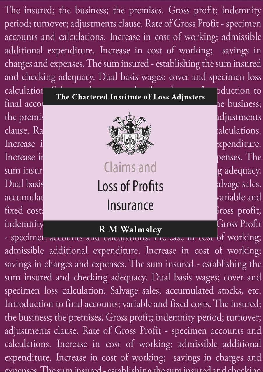Claims & Loss of Profits Insurance, 2019 Edition