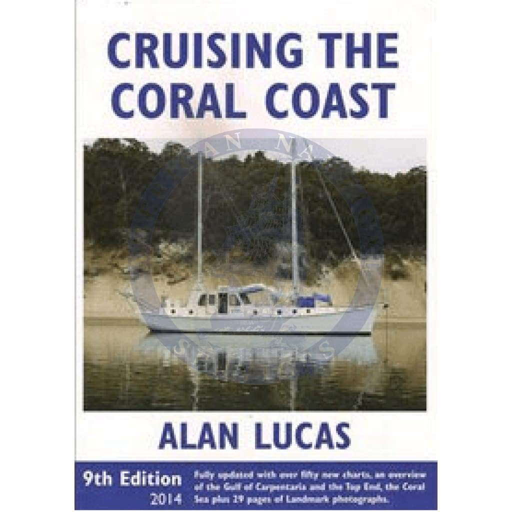 Cruising the Coral Coast, 9th Edition 2014