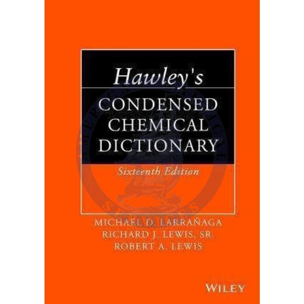 Hawley's Condensed Chemical Dictionary, 16th Edition