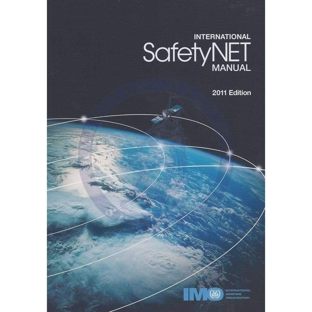 International SafetyNET Manual, 2011 Edition