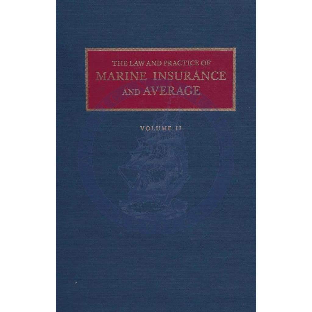 Law and Practice of Marine Insurance and Average, The