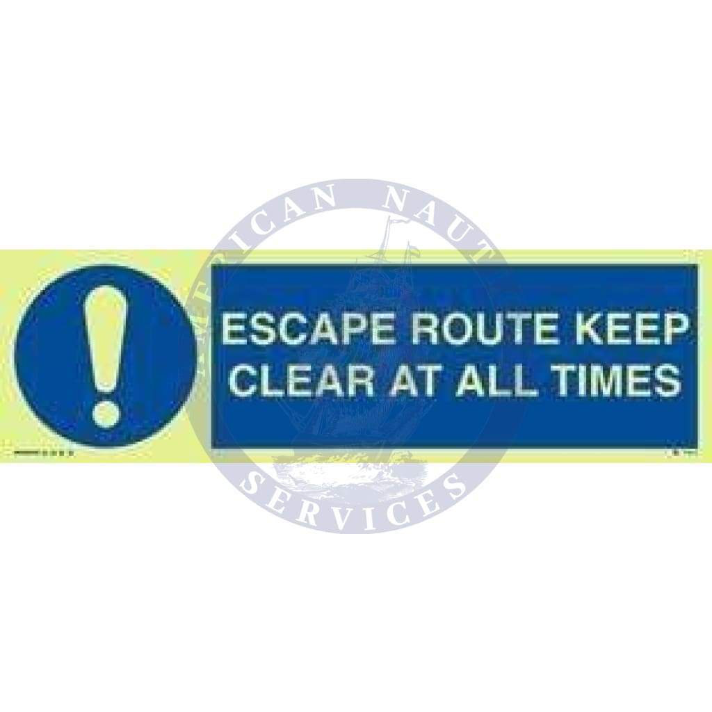 Marine Mandatory Sign: Escape Route, Keep Clear At All Times