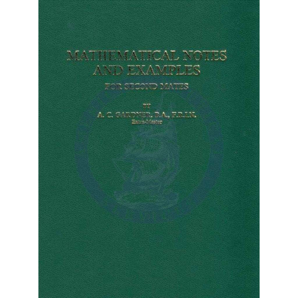 Mathematical Notes and Examples for Second Mates, 3rd Edition
