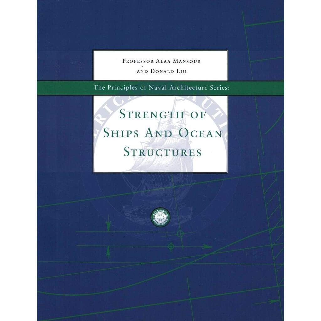 Strength of Ships and Ocean Structures Amnautical