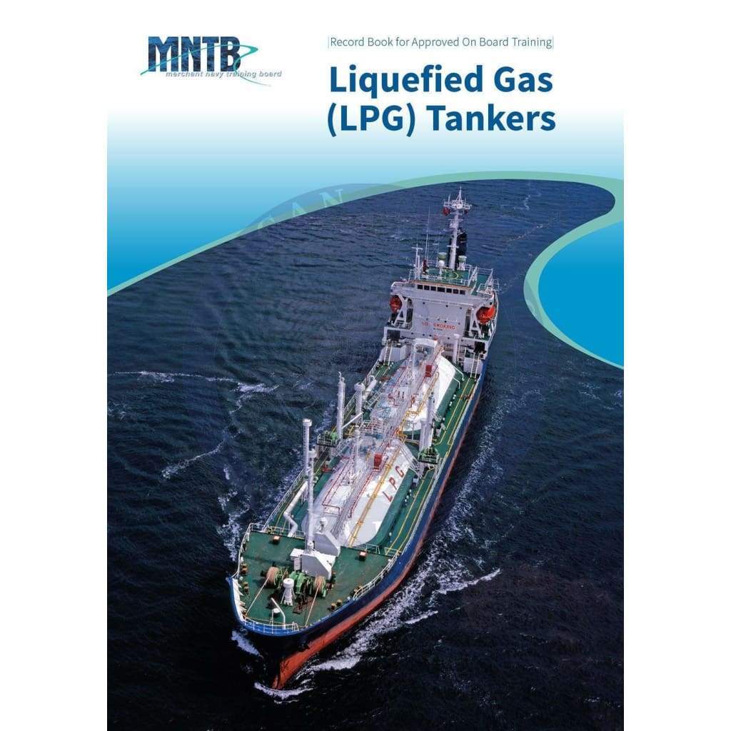 Record Book for Approved On Board Training: Liquefied Gas Tankers (Liquefied Petroleum Gas)