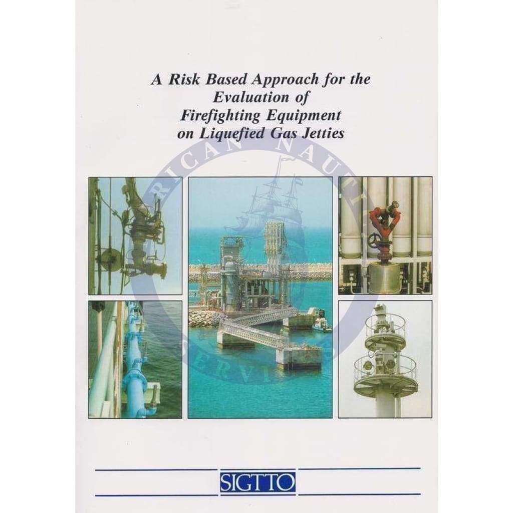 Risk Based Approach for the Evaluation of Firefighting Equipment on Liquefied Gas Jetties