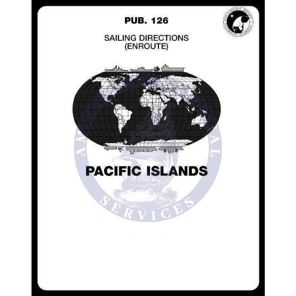 Sailing Directions Pub. 126 - Pacific Islands, 12th Edition ﻿﻿2017