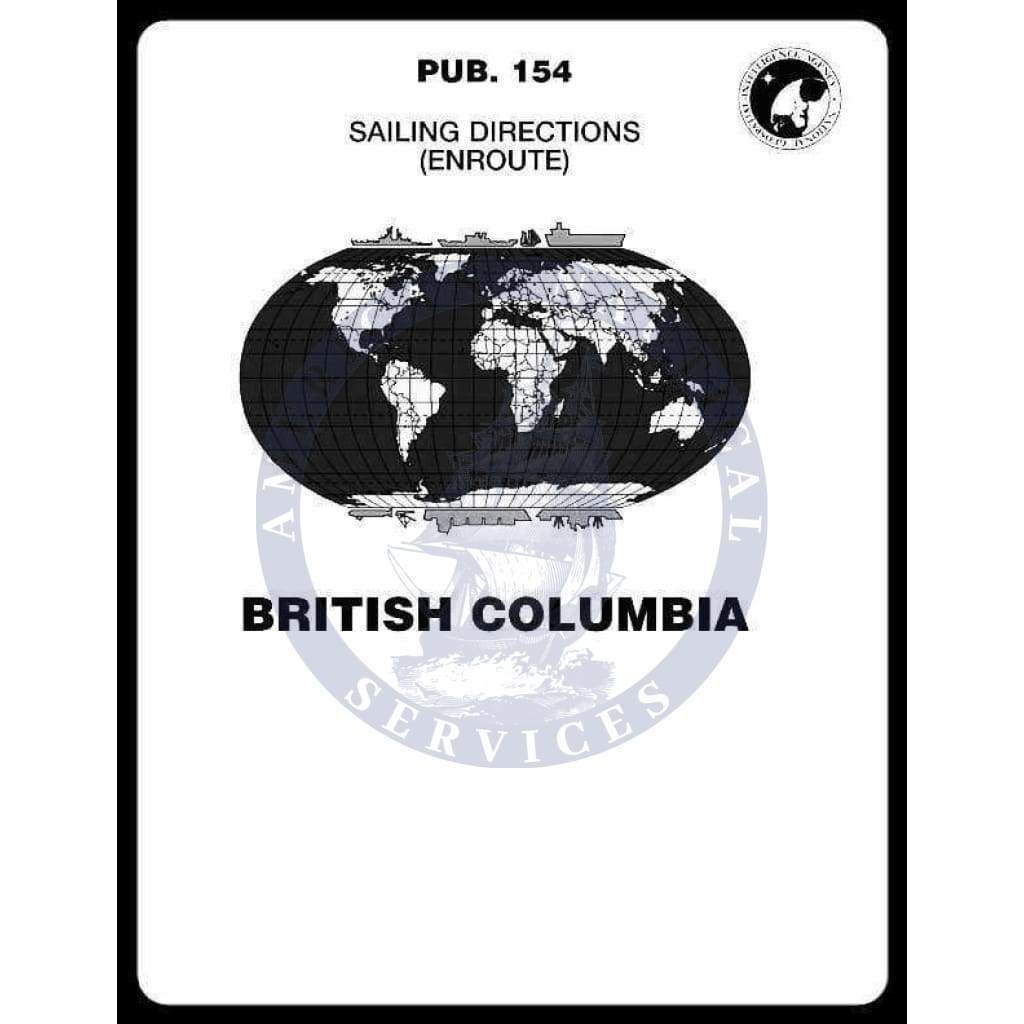 Sailing Directions Pub. 154 - North Pacific British Columbia, 15th Edition 2017