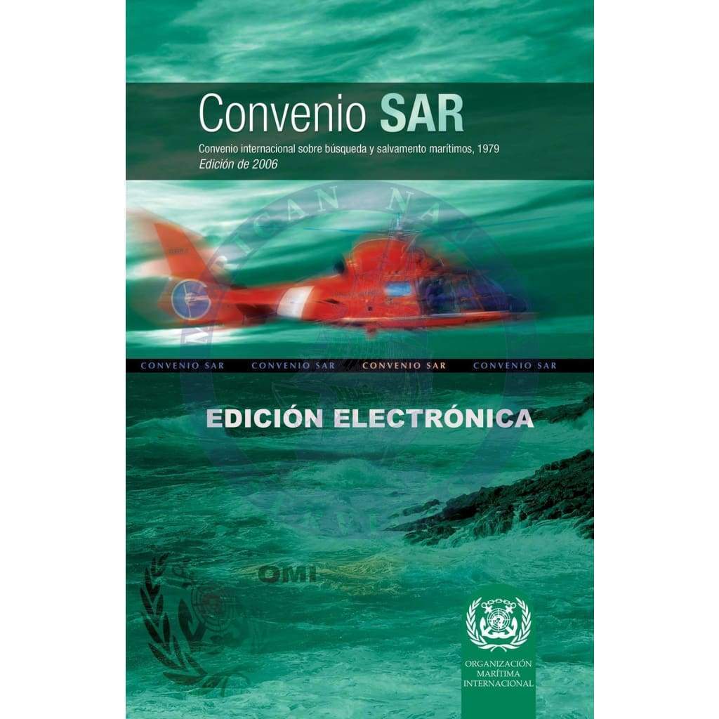SAR Convention, International Convention on Maritime Search And Rescue 2006