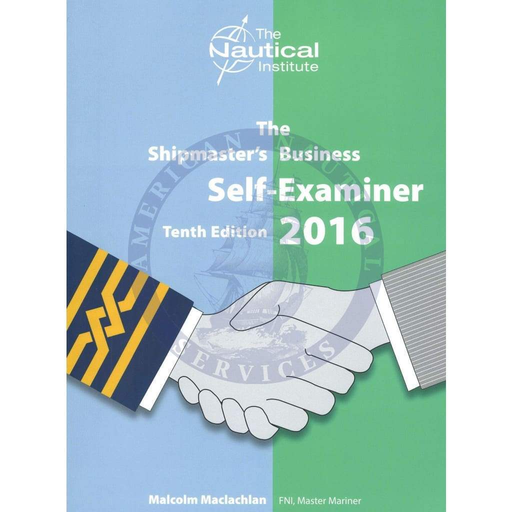 The Shipmaster's Business Self-Examiner, 10th Edition