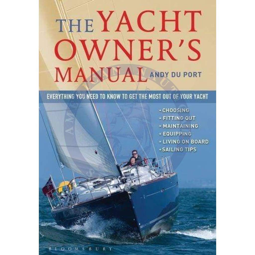 The Yacht Owner's Manual, 1st Edition 2015