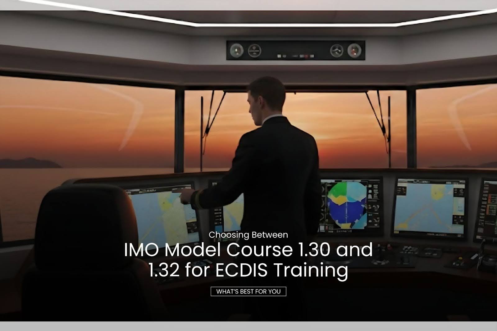 ECDIS Training Certification: Model Course 1.30 vs 1.32 Comparison ...