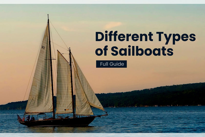 Different Types of Sailboats