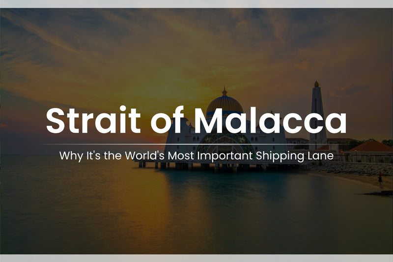 Strait of Malacca: Why It's the World's Most Important Shipping Lane