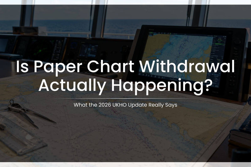  Paper Chart Withdrawal 2026: What UKHO Really Said 
