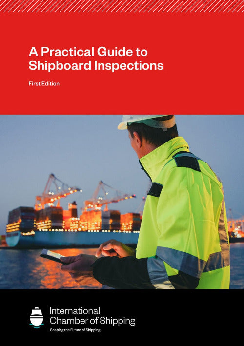 A Practical Guide to Shipboard Inspections - 1st Edition 2024
