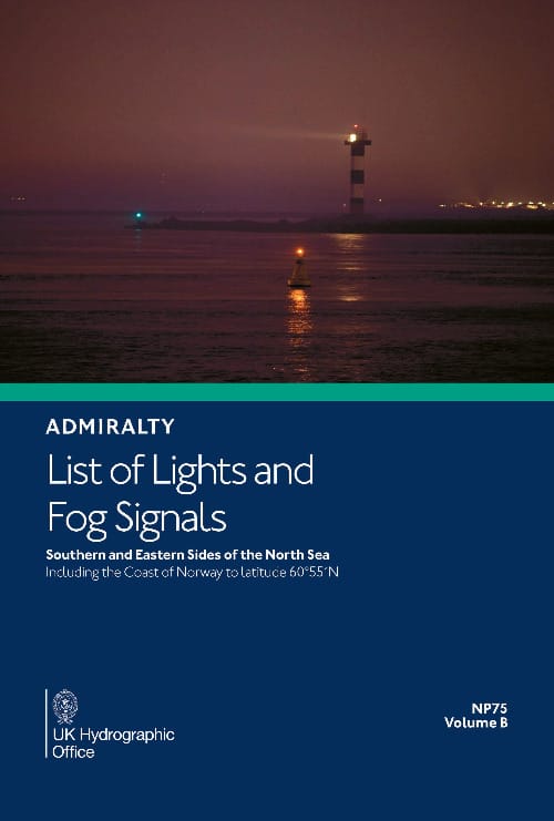 Admiralty Lights List & Fog Signals (ALL) Vol. B: Southern and Eastern Sides of the North Sea (NP75), 7th Edition 2026