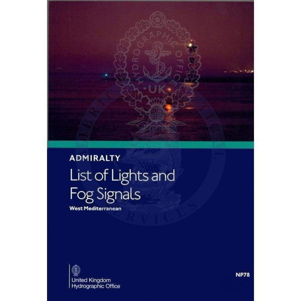 Admiralty List of Lights & Fog Signals (ALL) Vol. E: West Mediterranean (NP78), 4th Edition 2023