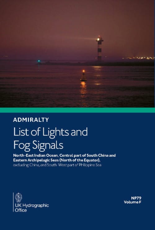 Admiralty List of Lights & Fog Signals (ALL) Vol. F: N.E. Indian O. Central part of S. China & E. Archipelagic Seas (NP79), 6th Edition 2025
