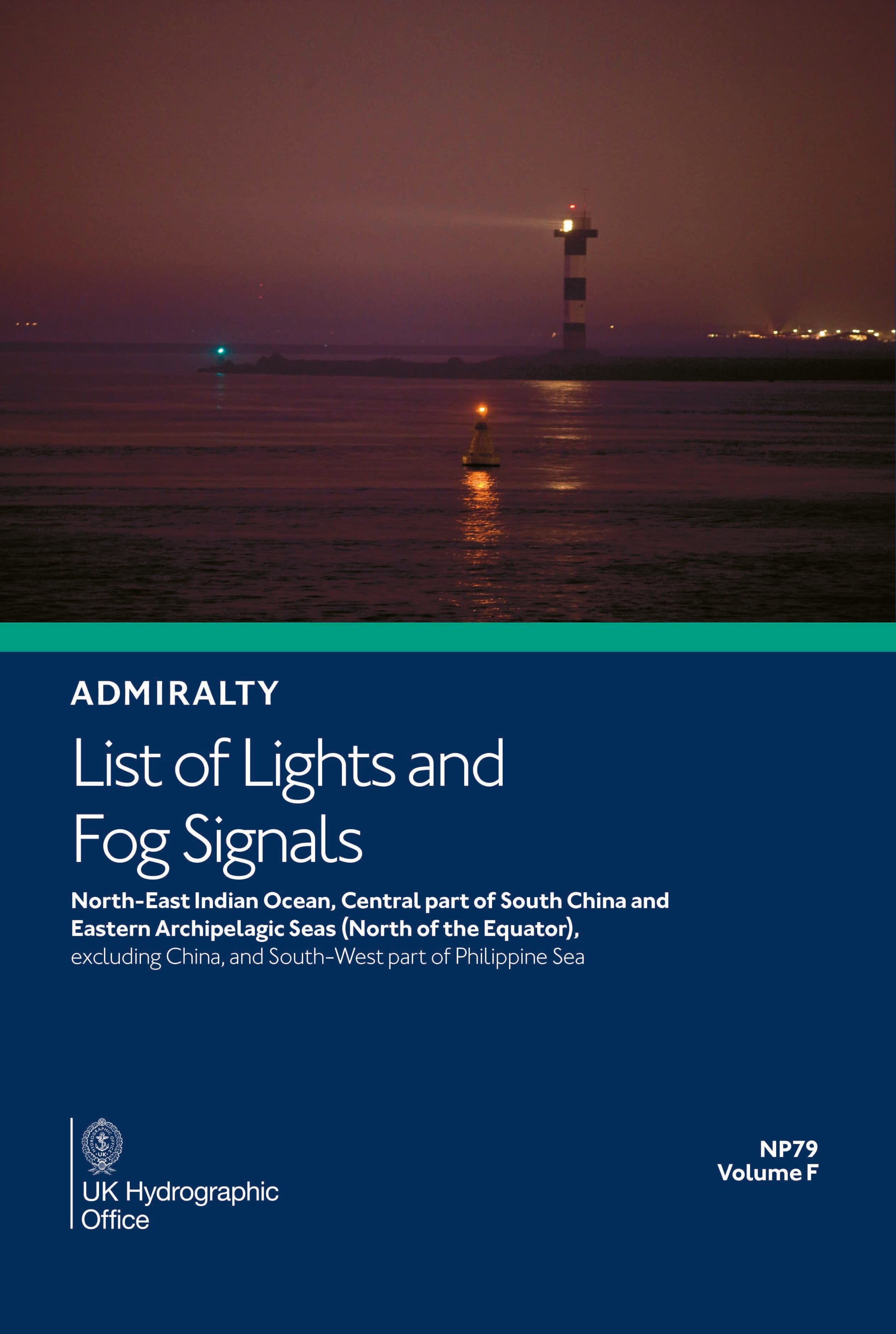 Admiralty List of Lights & Fog Signals (ALL) Vol. F: N.E. Indian O. Central part of S. China & E. Archipelagic Seas (NP79), 7th Edition 2026