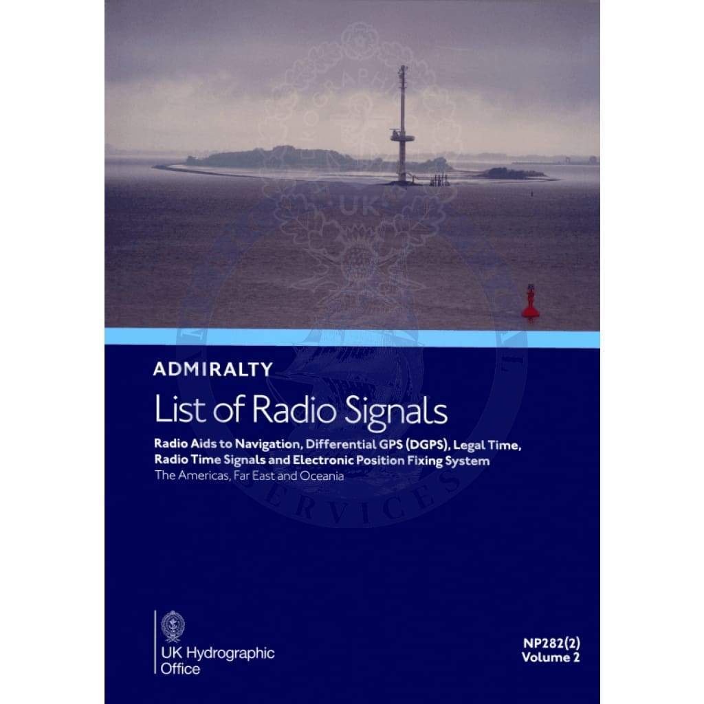 Admiralty List of Radio Signals (ALRS): The Americas, Far East and Oceania (NP282-2), 2024 Edition
