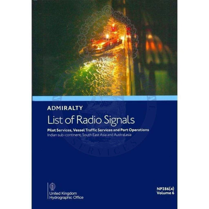 Admiralty List of Radio Signals (ALRS): Vol. 6, Part 4 - Indian sub-continent, South East Asia and Australasia (NP286-4), 4th Edition 2023