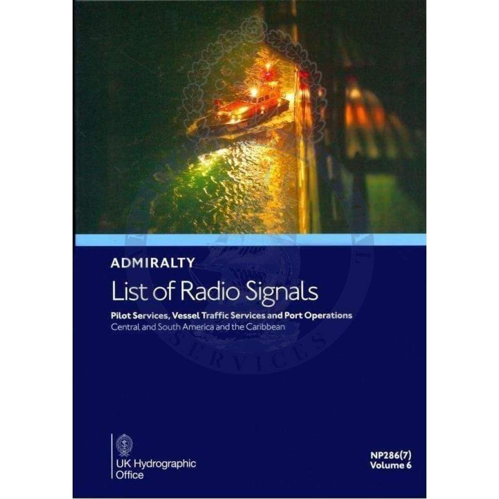 Admiralty List of Radio Signals (ALRS): Vol. 6, Part 7 - Central and South America and the Caribbean (NP286-7), 5th Edition 2024