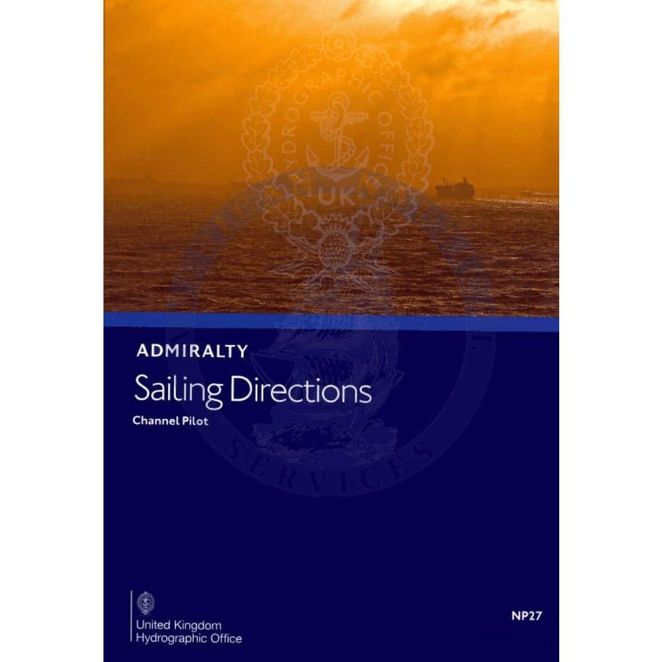Admiralty Sailing Directions Channel Pilot (NP27) UKHO eNP