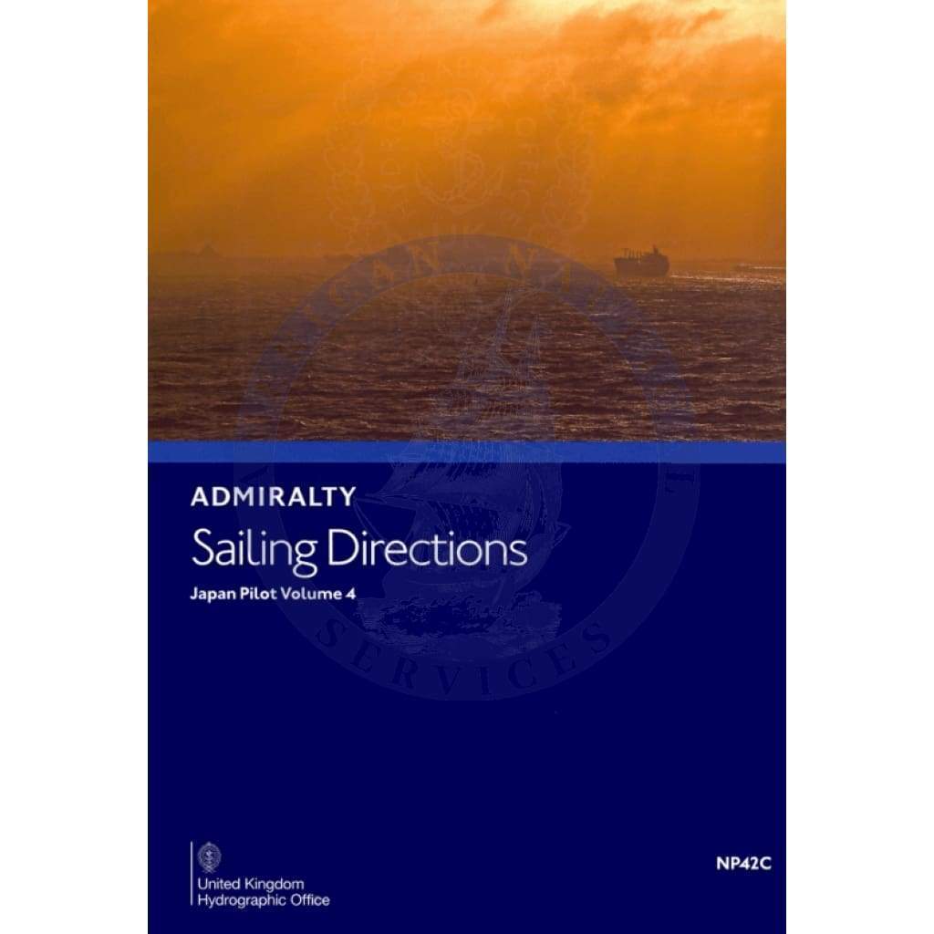 Admiralty Sailing Directions: Japan Pilot Vol. 4 (NP42C), 7th Edition 2023