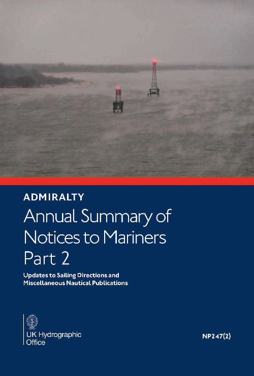 Annual Summary of Admiralty Notices to Mariners Part 2 (NP247-2), 2026 Edition
