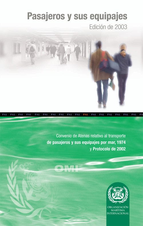 Athens Convention on Passengers & Luggage, 2003 Ed.