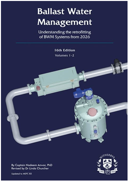 Ballast Water Management: Understanding the Regulations, Treatment Technologies and Practical Operation, 16th Edition 2025