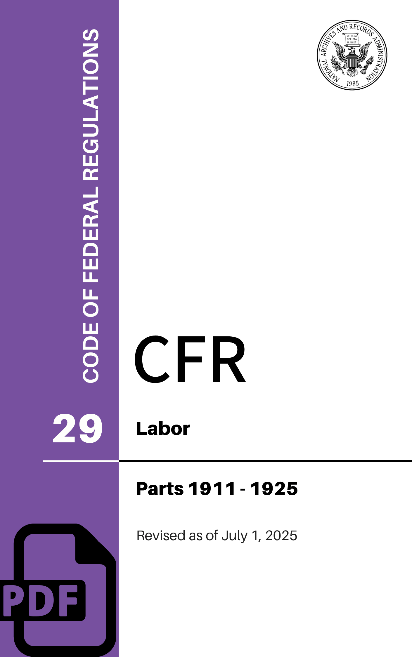 CFR Title 29: Part 1911-1925 – Labor (Code of Federal Regulations), Revised as of July 1, 2025