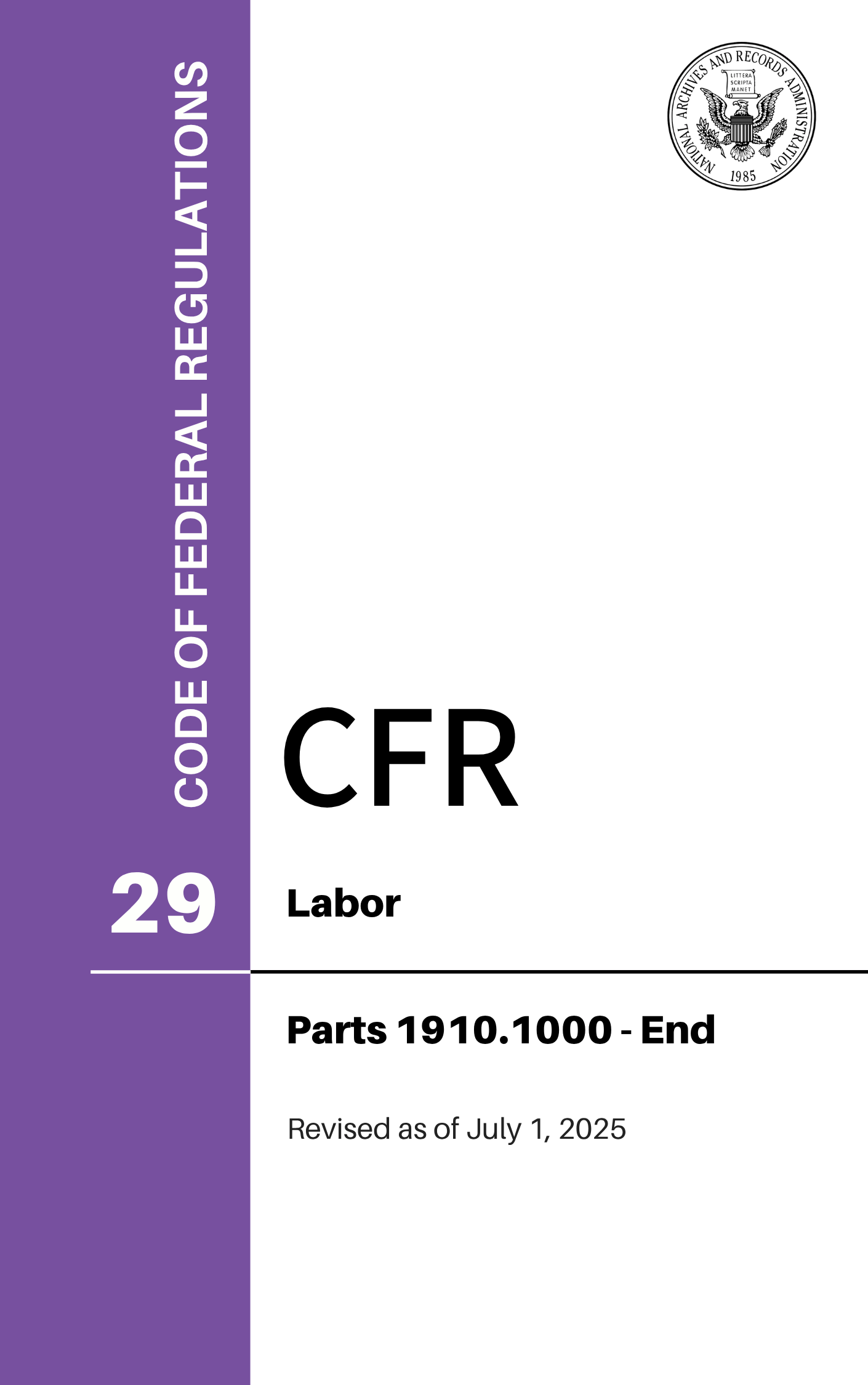 CFR Title 29: Parts 1910.1000-End – Labor (Code of Federal Regulations), Revised as of July 1, 2025
