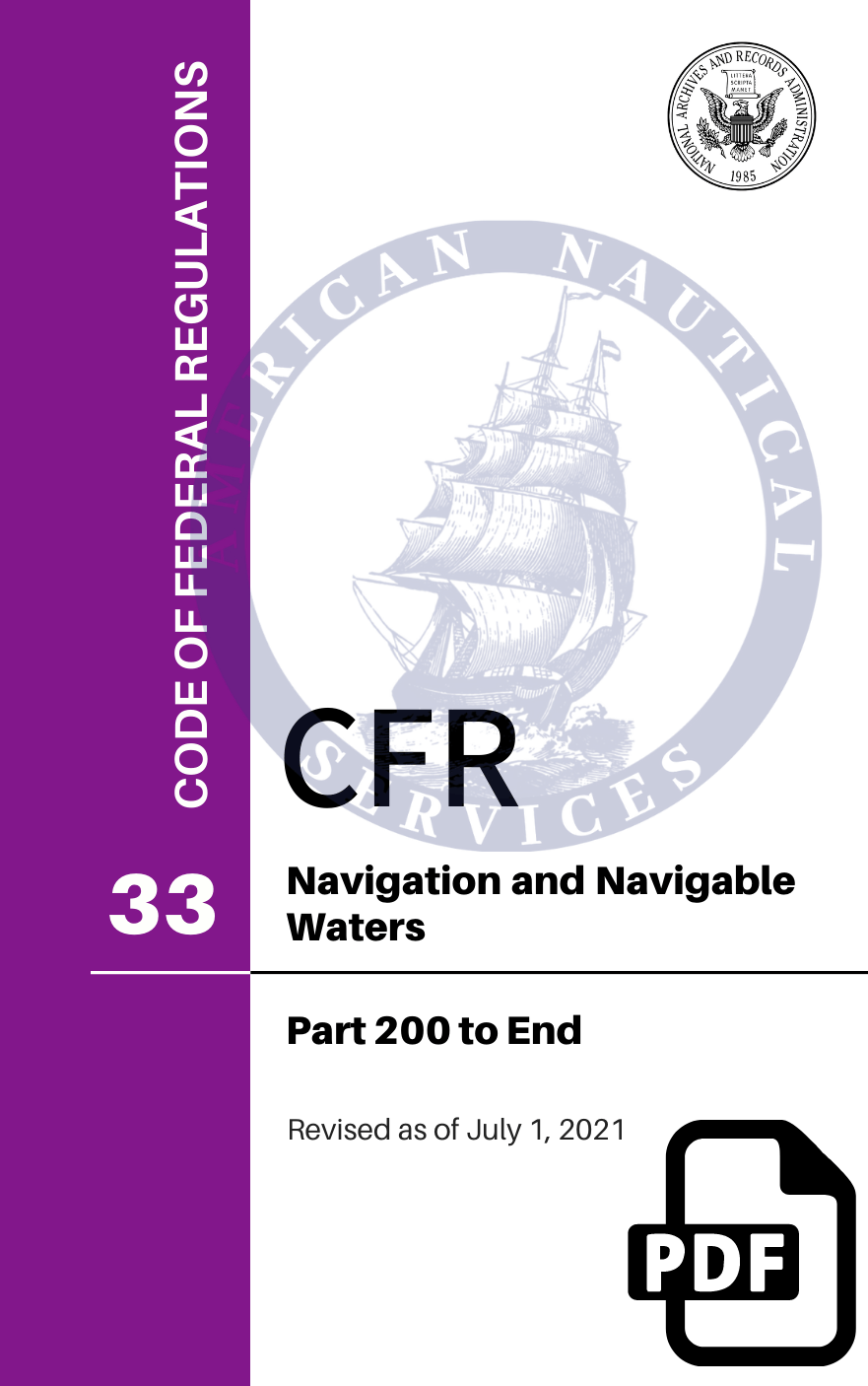 CFR Title 33: Parts 200-End - Navigation and Navigable Waters (Code of Federal Regulations) Revised as of July 1, 2022