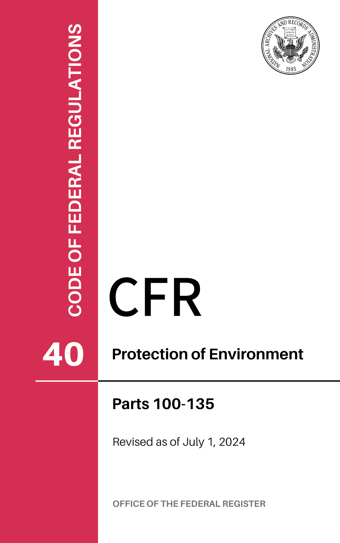 CFR Title 40: Parts 100-135 - Protection of Environment (Code of Federal Regulations), Revised as of July 1, 2024