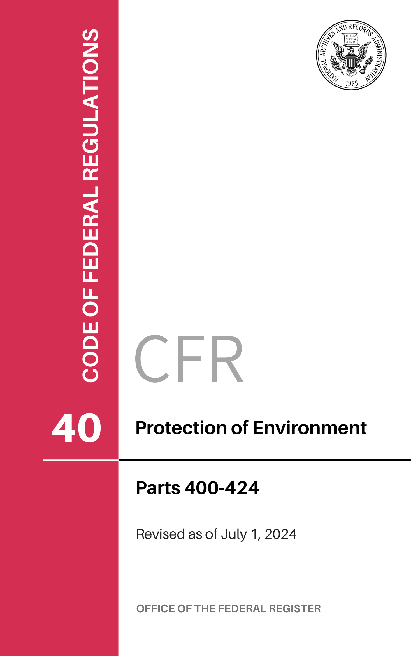 CFR Title 40: Parts 400-424 - Protection of Environment (Code of Federal Regulations), Revised as of July 1, 2024