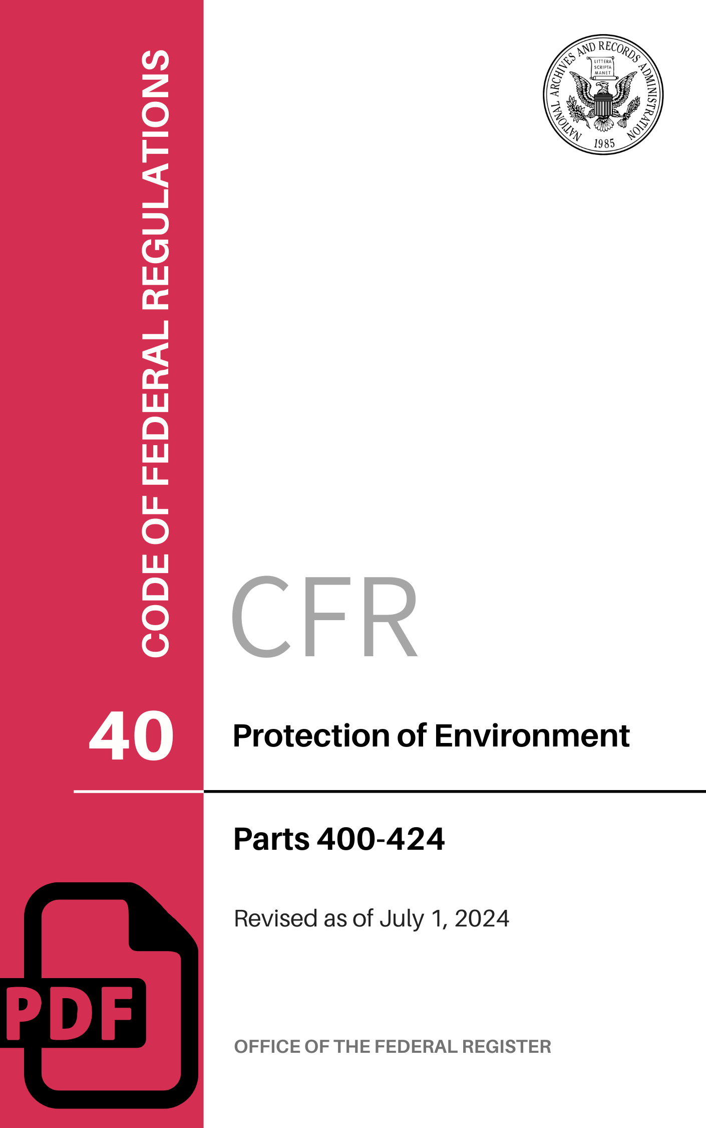 CFR Title 40: Parts 400-424 - Protection of Environment (Code of Federal Regulations), Revised as of July 1, 2024
